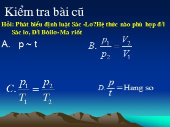 Bài giảng môn Vật lí Lớp 10 - Bài 31: Phương trình trạng thái của khí lí tưởng (Chuẩn kĩ năng)