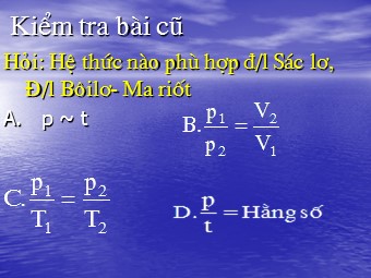 Bài giảng môn Vật lí Lớp 10 - Bài 31: Phương trình trạng thái của khí lí tưởng (Bản chuẩn kiến thức)