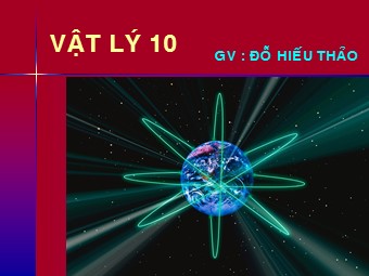 Bài giảng môn Vật lí Lớp 10 - Bài 5: Chuyển động tròn đều - Đỗ Hiếu Thảo