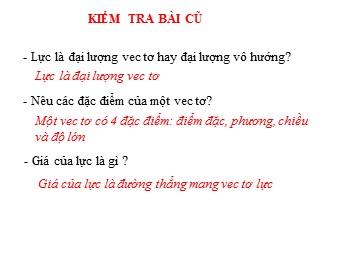 Bài giảng môn Vật lí Lớp 10 - Cân bằng của một vật chịu tác dụng của hai lực và của ba lực không song song