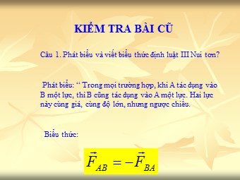 Bài giảng Vật lí Khối 10 - Bài 11: Lực hấp dẫn. Định luật vạn vật hấp dẫn (Chuẩn kiến thức)