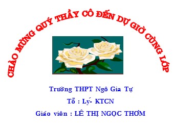 Bài giảng Vật lí Lớp 10 - Bài 11: Lực hấp dẫn. Định luật vạn vật hấp dẫn - Lê Thị Ngọc Thơm