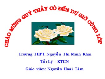 Bài giảng Vật lí Lớp 10 - Bài 11: Lực hấp dẫn. Định luật vạn vật hấp dẫn - Nguyễn Hoài Tâm