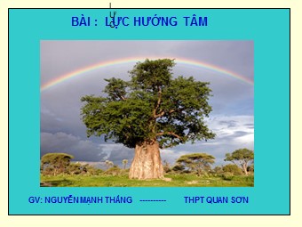 Bài giảng Vật lí Lớp 10 - Bài 14: Lực hướng tâm - Nguyễn Mạnh Thắng