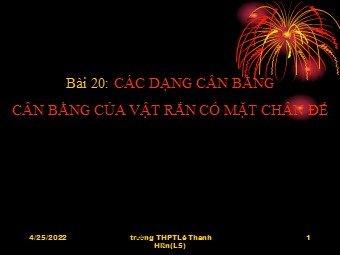 Bài giảng Vật lí Lớp 10 - Bài 20: Các dạng cân bằng của một vật có mặt chân đế (Bản chuẩn kiến thức)