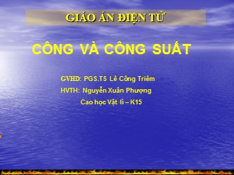 Bài giảng Vật lí Lớp 10 - Bài 24: Công. Công suất - Lê Công Triêm