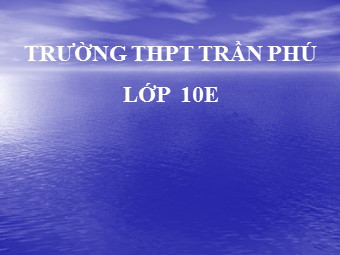 Bài giảng Vật lí Lớp 10 - Bài 26: Thế năng - Trường THPT Trần Phú