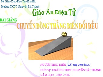 Bài giảng Vật lí Lớp 10 - Bài 3: Chuyển động thẳng biến đổi đều - Lê Thị Phương