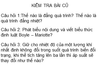 Bài giảng Vật lí Lớp 10 - Bài 30: Quá trình đẳng tích. Định luật Charles (Bản chuẩn kiến thức)