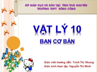 Bài giảng Vật lí Lớp 10 - Bài 34: Chất rắn kết tinh. Chất rắn vô định hình - Nguyễn Thị Minh