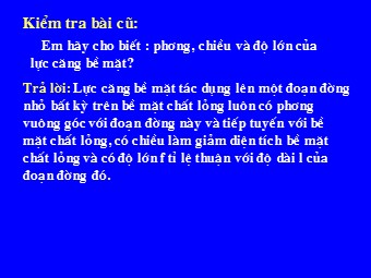 Bài giảng Vật lí Lớp 10 - Bài 40: Đo hệ số căng bề mặt của chất lỏng