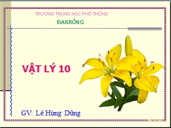 Bài giảng Vật lí Lớp 10 - Bài 5: Chuyển động tròn đều - Lê Hùng Dũng