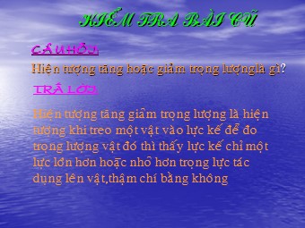 Bài giảng Vật lí Lớp 10 - Bài: Chuyển động của một vật trên mặt phẳng nghiêng. Phân tích lực (Bản hay)