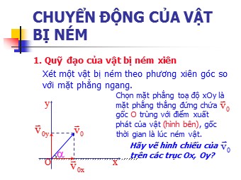 Bài giảng Vật lí Lớp 10 - Bài: Chuyển động của vật bị ném