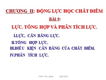 Bài giảng Vật lí Lớp 10 - Bài: Lực. tổng hợp và phân tích lực