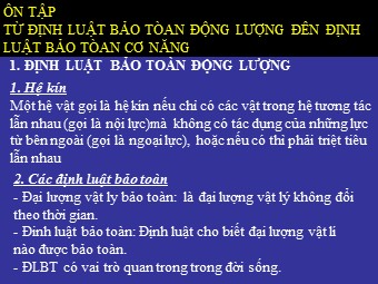 Bài giảng Vật lí Lớp 10 - Ôn tập từ định luật bảo tòan động lượng đên định luật bảo tòan cơ năng