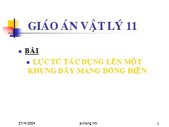 Bài giảng Vật lí Lớp 11 - Bài: Lực từ tác dụng lên một khung dây mang dòng điện