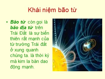 Bài giảng Vật lí Lớp 11 nâng cao - Bài: Bão từ