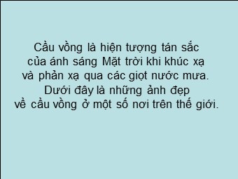 Vẻ đẹp huyền ảo của cầu vồng