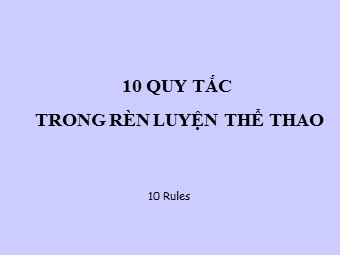 10 quy tắc trong rèn luyện thể thao