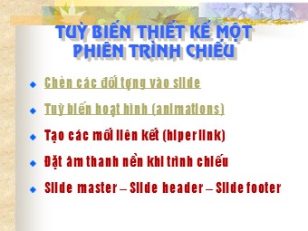 Bài giảng Áp dụng Powerpoint để thiết kế - Bài 3
