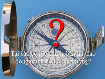 Bài giảng Bão từ và những ảnh hưởng đến Trái Đất