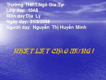 Bài giảng Địa lí 10 - Thực hành viết Báo cáo ngắn về kênh đào Xuy-ê và kênh đào Pa-na-ma - Nguyễn Thị Huyền Minh