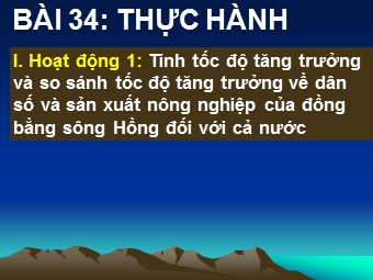 Bài giảng Địa lí 12 - Bài 34: Thực hành 