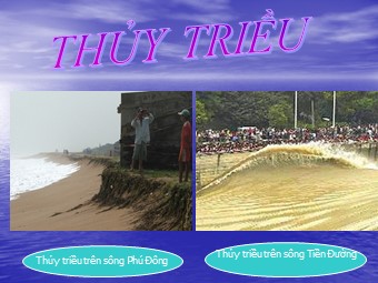 Bài giảng Địa lí Khối 10 - Bài 16. Sóng. Thuỷ triều. Dòng biển