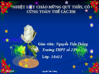 Bài giảng Địa lí Lớp 10 - Bài 21: Quy luật địa đới và quy luật phi địa đới - Nguyễn Tiến Thắng