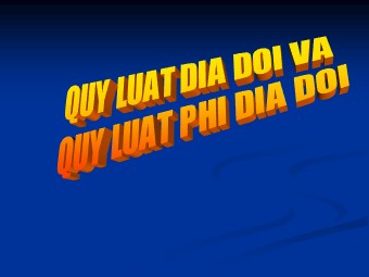 Bài giảng Địa lí Lớp 10 - Bài 21: Quy luật địa đới và quy luật phi địa đới (Bản chuẩn kiến thức)