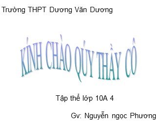 Bài giảng Địa lí Lớp 10 - Bài 22: Dân số và sự gia tăng dân số - Nguyễn Ngọc Phương