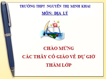 Bài giảng Địa lí Lớp 10 - Bài 22: Dân số và sự gia tăng dân số - Trường THPT Nguyễn Thị Minh Khai