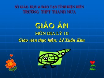 Bài giảng Địa lí Lớp 10 - Bài 35: Vai trò, các nhân tố ảnh hưởng và đặc điểm phân bố ngành dịch vụ - Lê Xuân Kim