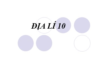 Bài giảng Địa lí Lớp 10 - Bài 40: Địa lí ngành thương mại (Bản mới)