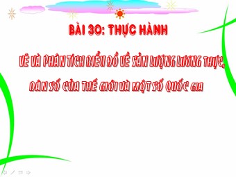Bài giảng Địa lí Lớp 10 - Thực hành 