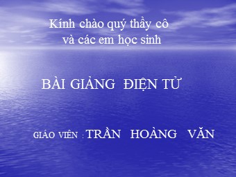 Bài giảng Địa lí Lớp 10 - Vai trò, đặc điểm và các nhân tố ảnh hưởng đến phát triển ngành giao thông vận tải - Trần Hoàng Văn