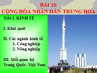 Bài giảng Địa lí Lớp 11 - Bài 10: Cộng hòa nhân dân Trung Hoa - Tiết 2: Kinh tế (Chuẩn kiến thức)