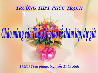 Bài giảng Địa lí Lớp 11 - Bài 10: Cộng hòa nhân dân Trung Hoa - Tiết 3: Thực hành - Nguyễn Tuấn Anh