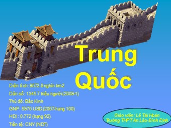 Bài giảng Địa lí Lớp 11 - Bài 10: Cộng hòa nhân dân Trung Hoa - Tiết 1: Tự nhiên, dân cư và xã hội (Bản chuẩn kiến thức)