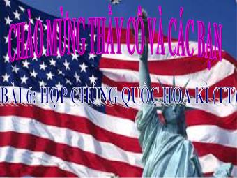 Bài giảng Địa lí Lớp 11 - Bài 6: Hợp chủng quốc Hoa Kì - Tiết 2: Kinh tế (Chuẩn kiến thức)