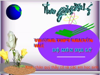 Bài giảng Địa lí Lớp 11 - Bài 6: Hợp chủng quốc Hoa Kì - Tiết 3: Thực hành - Trường THPT Nguyễn Huệ