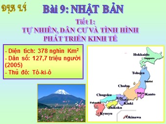Bài giảng Địa lí Lớp 11 - Bài 9: Nhật Bản - Tiết 1: Tự nhiên, dân cư và tình hình phát triển kinh tế (Bản chuẩn kiến thức)