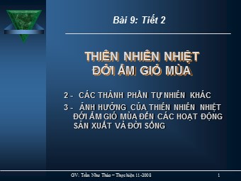 Bài giảng Địa lí Lớp 12 - Bài 10, Phần 2: Thiên nhiên nhiệt đới ẩm gió mùa - Trần Như Thảo