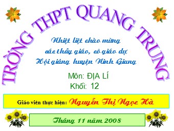 Bài giảng Địa lí Lớp 12 - Bài 15: Bảo vệ môi trường và phòng chống thiên tai - Nguyễn Thị Ngọc Hà