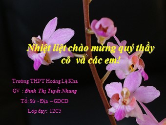Bài giảng Địa lí Lớp 12 - Bài 16: Đặc điểm dân số và phân bố dân cư nước ta - Đinh Thị Tuyết Nhung