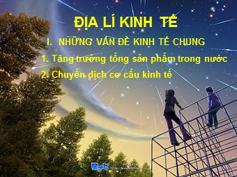 Bài giảng Địa lí Lớp 12 - Bài 20: Chuyển dịch cơ cấu kinh tế (Bản đẹp)