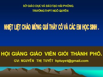 Bài giảng Địa lí Lớp 12 - Bài 28: Vấn đề tổ chức lãnh thổ công nghiệp - Nguyễn Thị Tuyết