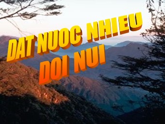 Bài giảng Địa lí Lớp 12 - Bài 6, Phần 1: Đất nước nhiều đồi núi (Bản hay)