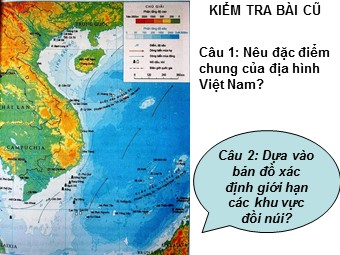 Bài giảng Địa lí Lớp 12 - Bài 7: Địa hình nhiều đồi núi (Bản mới)